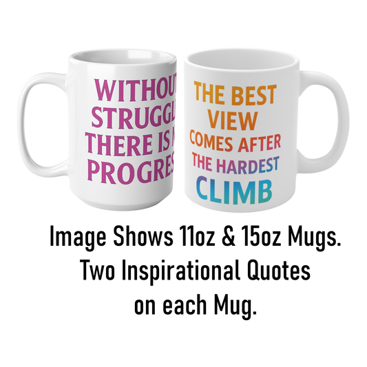 Inspirational ceramic mug with rainbow text reading the hardest climb quote, by The Print Harbour